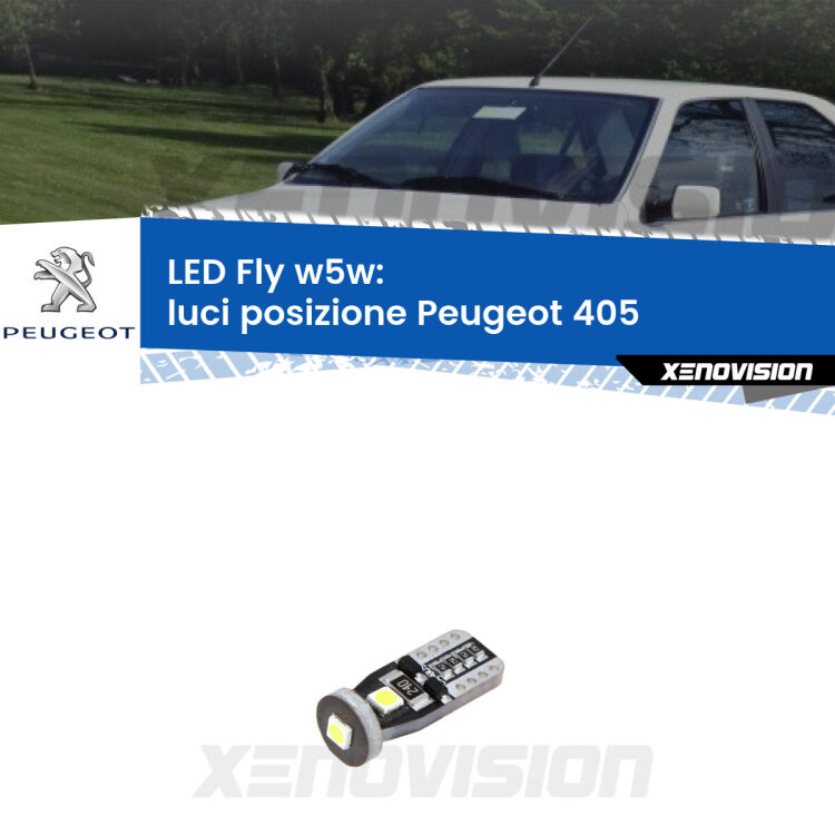 <strong>luci posizione LED per Peugeot 405</strong>  1987-1997. Coppia lampadine <strong>w5w</strong> Canbus compatte modello Fly Xenovision.