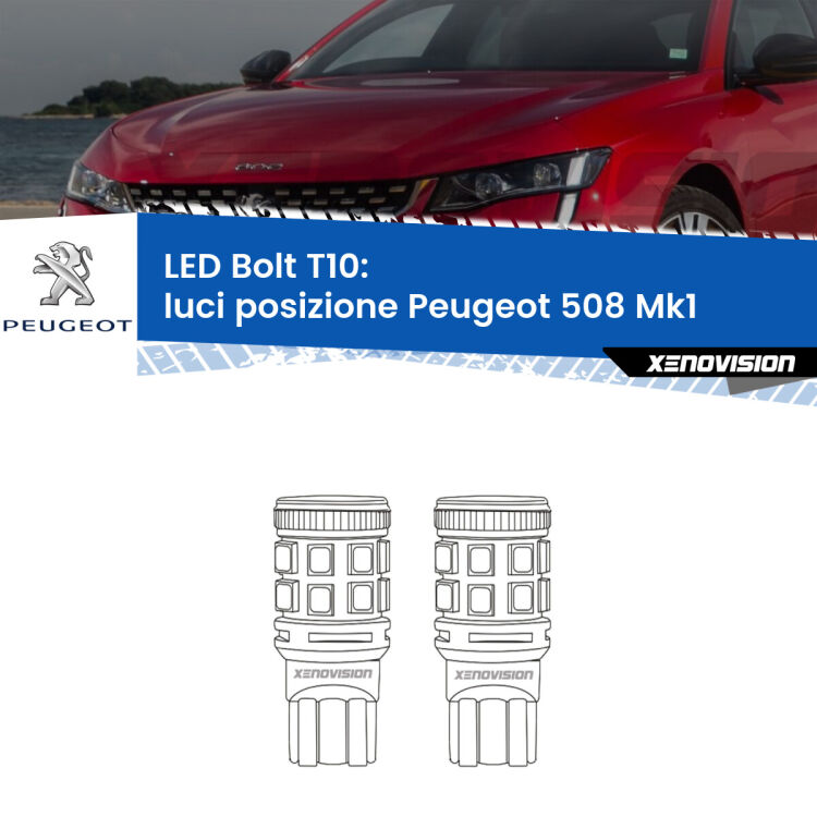 0 Luci posizione LED Peugeot 508 Mk1 2010-2014: T10 Bolt <strong>Luci posizione LED per Peugeot 508</strong> Mk1 2010-2014. Coppia lampade <strong>T10</strong> modello Bolt canbus.