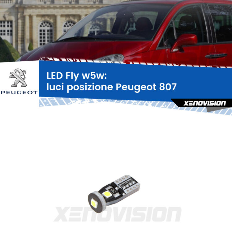 <strong>luci posizione LED per Peugeot 807</strong>  2002-2010. Coppia lampadine <strong>w5w</strong> Canbus compatte modello Fly Xenovision.