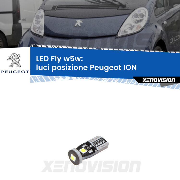<strong>luci posizione LED per Peugeot ION</strong>  2010-2019. Coppia lampadine <strong>w5w</strong> Canbus compatte modello Fly Xenovision.