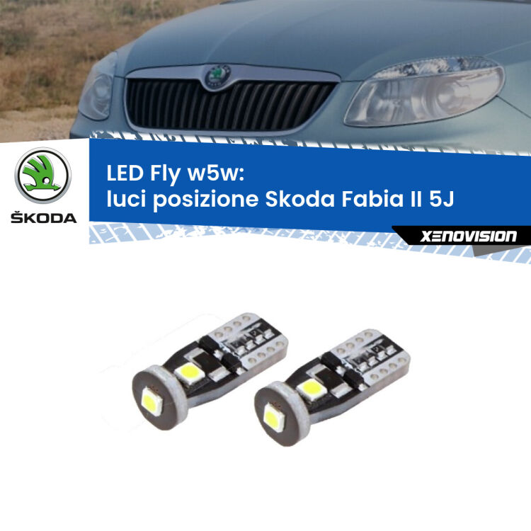 0 Luci posizione LED Skoda Fabia II 5J 2006-2014: W5W Fly <strong>luci posizione LED per Skoda Fabia II</strong> 5J 2006-2014. Coppia lampadine <strong>w5w</strong> Canbus compatte modello Fly Xenovision.