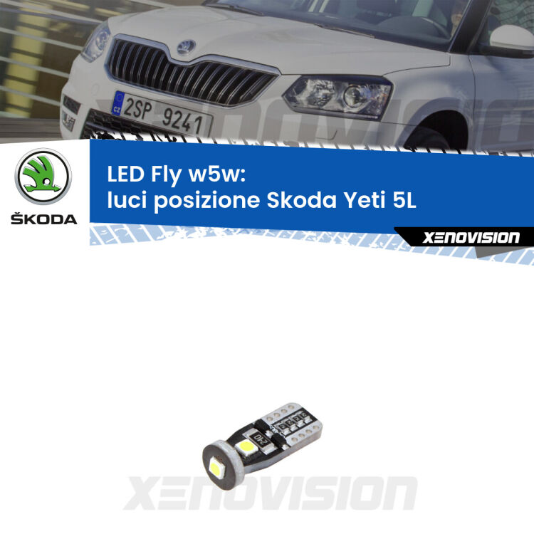 <strong>luci posizione LED per Skoda Yeti</strong> 5L 2009-2013. Coppia lampadine <strong>w5w</strong> Canbus compatte modello Fly Xenovision.