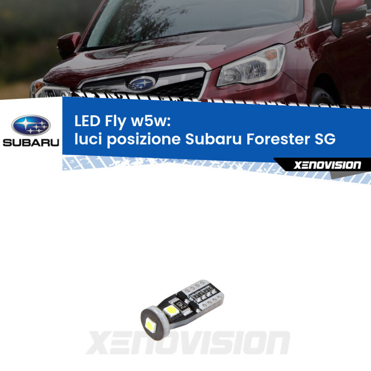 <strong>luci posizione LED per Subaru Forester</strong> SG 2002-2012. Coppia lampadine <strong>w5w</strong> Canbus compatte modello Fly Xenovision.