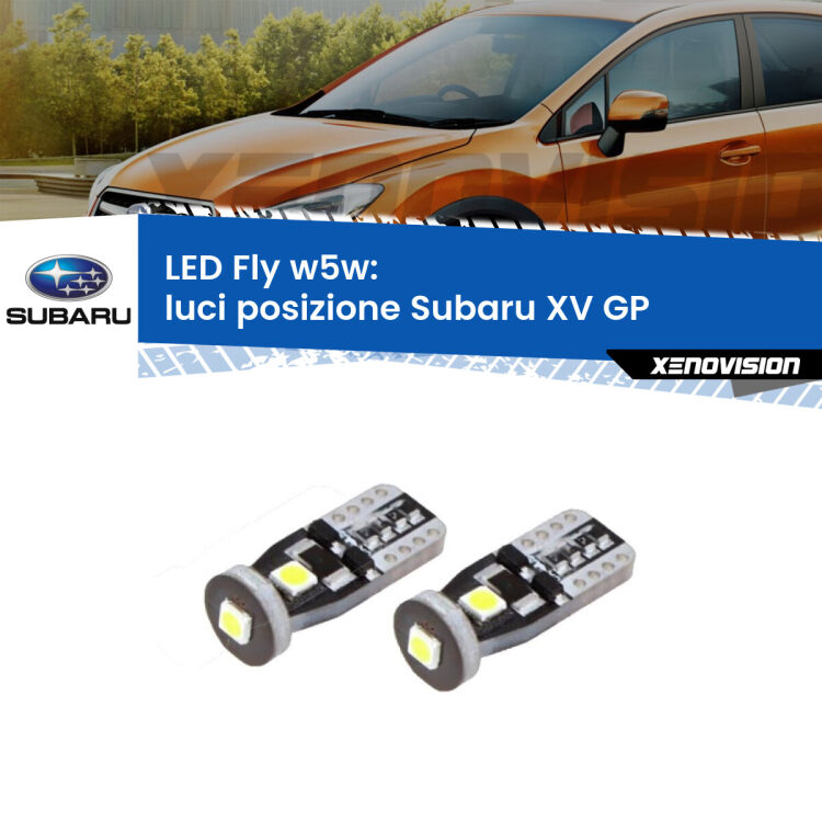 0 Luci posizione LED Subaru XV GP 2012-2016: W5W Fly <strong>luci posizione LED per Subaru XV</strong> GP 2012-2016. Coppia lampadine <strong>w5w</strong> Canbus compatte modello Fly Xenovision.