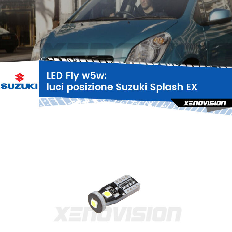 <strong>luci posizione LED per Suzuki Splash</strong> EX 2008in poi. Coppia lampadine <strong>w5w</strong> Canbus compatte modello Fly Xenovision.