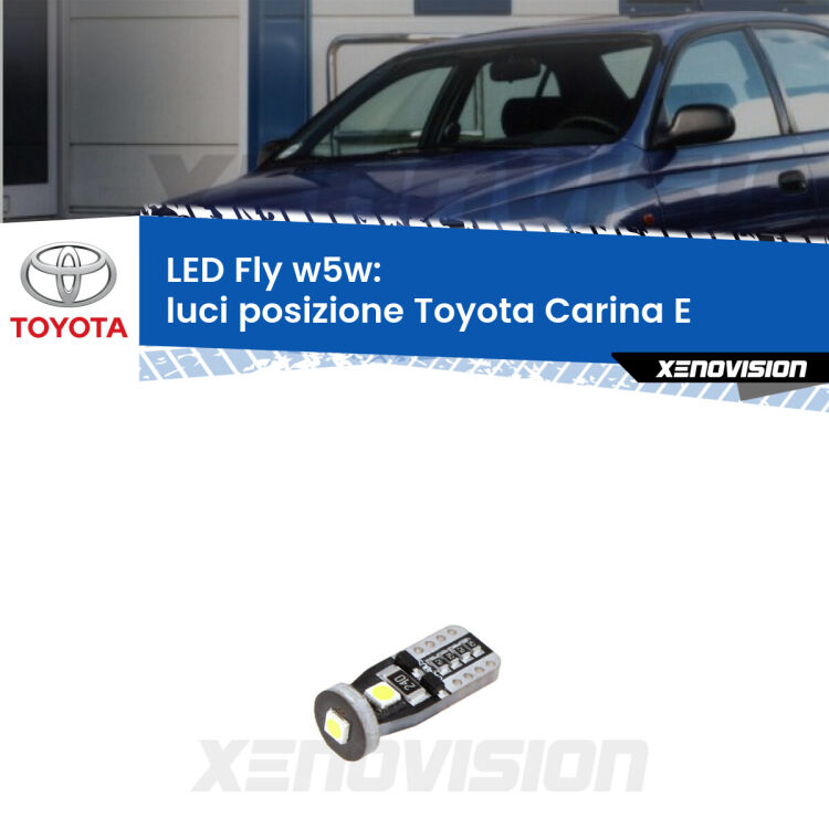 <strong>luci posizione LED per Toyota Carina E</strong>  1992-1997. Coppia lampadine <strong>w5w</strong> Canbus compatte modello Fly Xenovision.