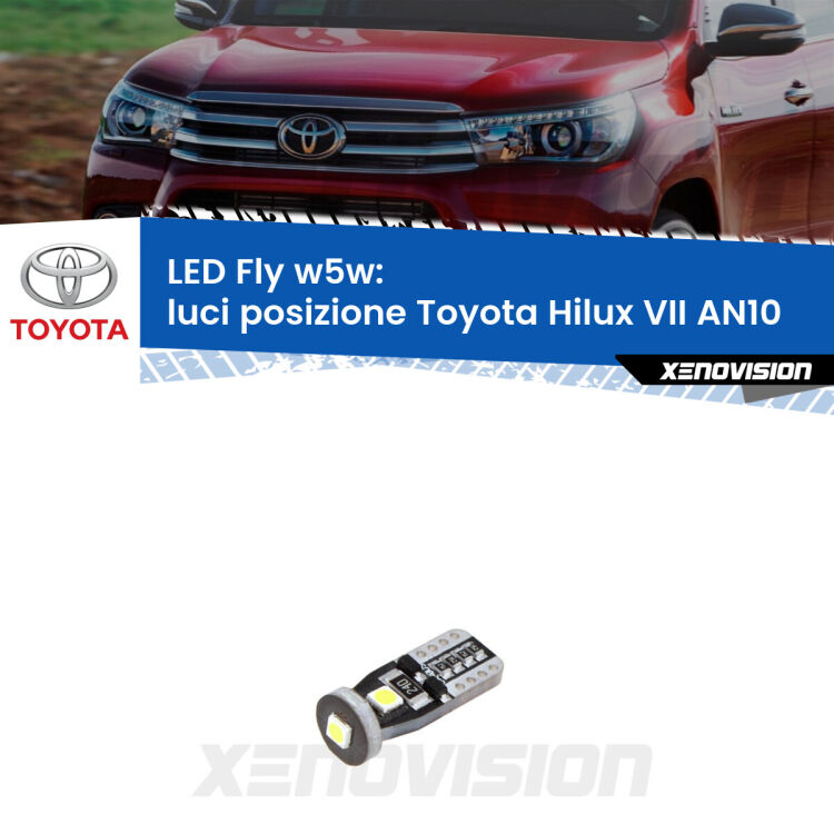 <strong>luci posizione LED per Toyota Hilux VII</strong> AN10 2004-2015. Coppia lampadine <strong>w5w</strong> Canbus compatte modello Fly Xenovision.