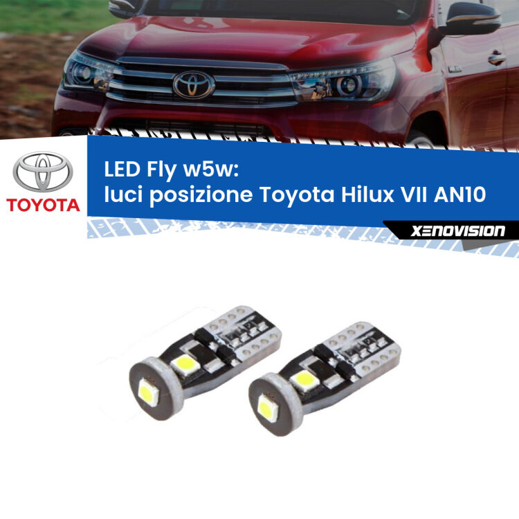 0 Luci posizione LED Toyota Hilux VII AN10 2004-2015: W5W Fly <strong>luci posizione LED per Toyota Hilux VII</strong> AN10 2004-2015. Coppia lampadine <strong>w5w</strong> Canbus compatte modello Fly Xenovision.