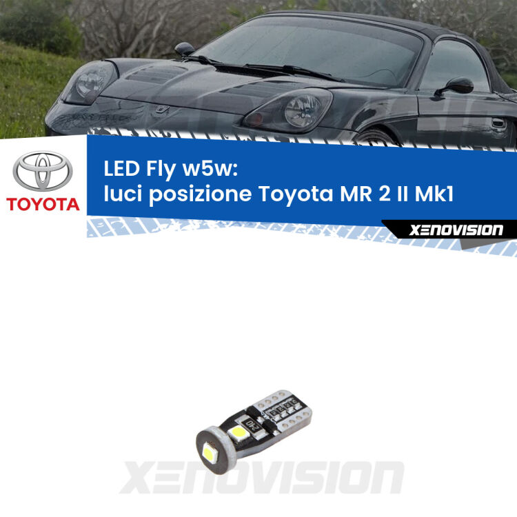 <strong>luci posizione LED per Toyota MR 2 II</strong> Mk1 1989-2000. Coppia lampadine <strong>w5w</strong> Canbus compatte modello Fly Xenovision.