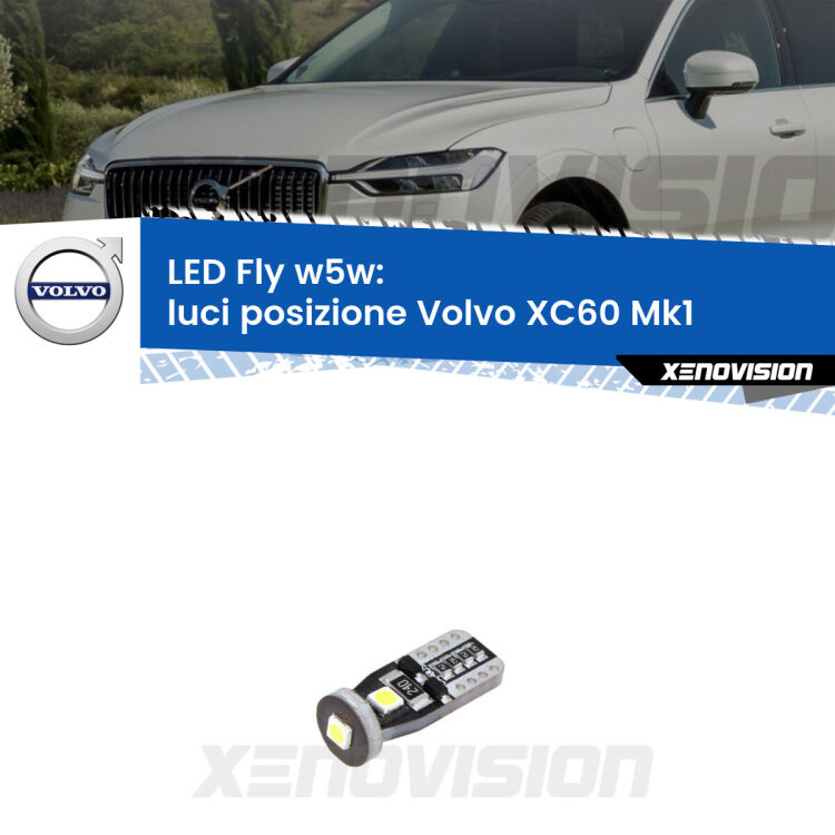 <strong>luci posizione LED per Volvo XC60</strong> Mk1 2008-2013. Coppia lampadine <strong>w5w</strong> Canbus compatte modello Fly Xenovision.