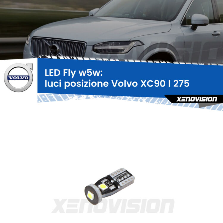 <strong>luci posizione LED per Volvo XC90 I</strong> 275 2002-2014. Coppia lampadine <strong>w5w</strong> Canbus compatte modello Fly Xenovision.