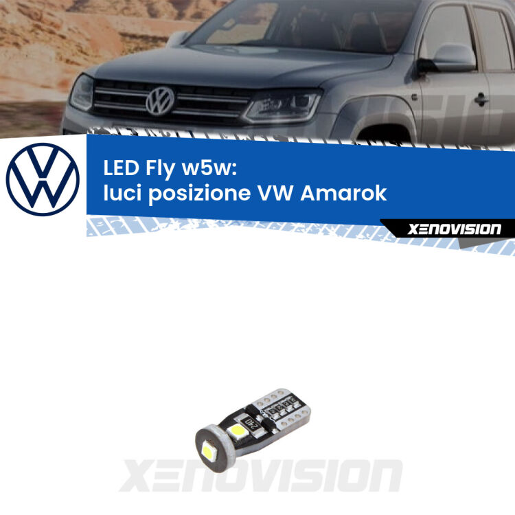 <strong>luci posizione LED per VW Amarok</strong>  2010-2016. Coppia lampadine <strong>w5w</strong> Canbus compatte modello Fly Xenovision.