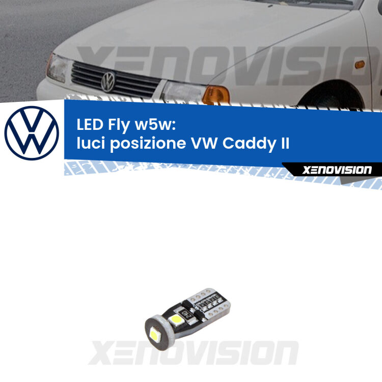 <strong>luci posizione LED per VW Caddy II</strong>  1996-2004. Coppia lampadine <strong>w5w</strong> Canbus compatte modello Fly Xenovision.