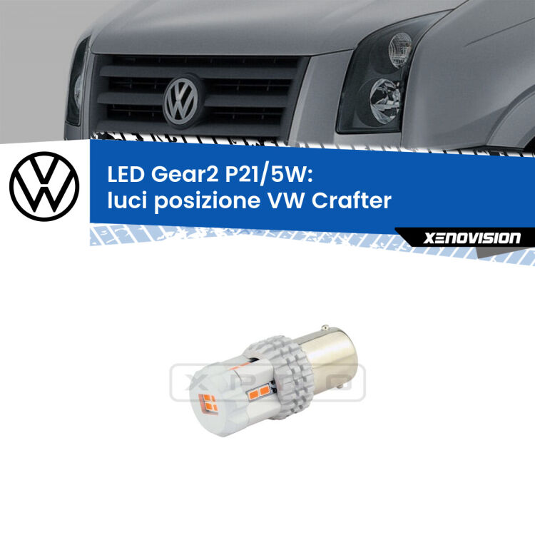0 Luci posizione LED VW Crafter  con luci diurne: P21/5W Gear <strong>Luci posizione LED no-spie per VW Crafter</strong>  con luci diurne. Una lampada <strong>P21/5W</strong> modello Gear da Xenovision.