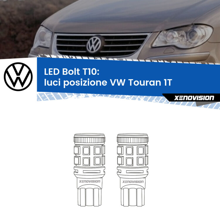 0 Luci posizione LED VW Touran 1T 2003-2009: T10 Bolt <strong>Luci posizione LED per VW Touran</strong> 1T 2003-2009. Coppia lampade <strong>T10</strong> modello Bolt canbus.