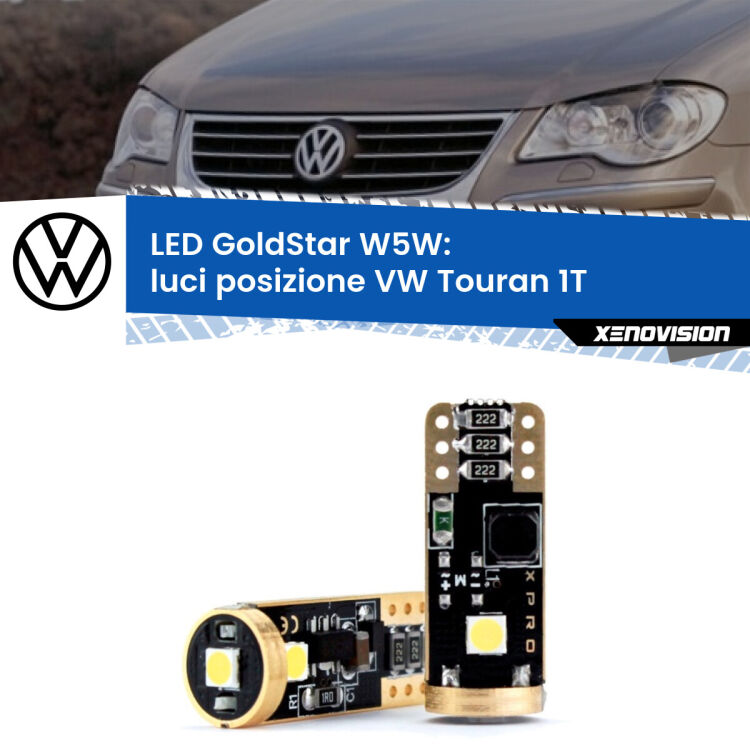 0 Luci posizione LED VW Touran 1T 2003-2009: T10 GoldStar <strong>Luci posizione LED VW Touran</strong> 1T 2003-2009: ottima luminosità a 360 gradi. Si inseriscono ovunque. Canbus, Top Quality.