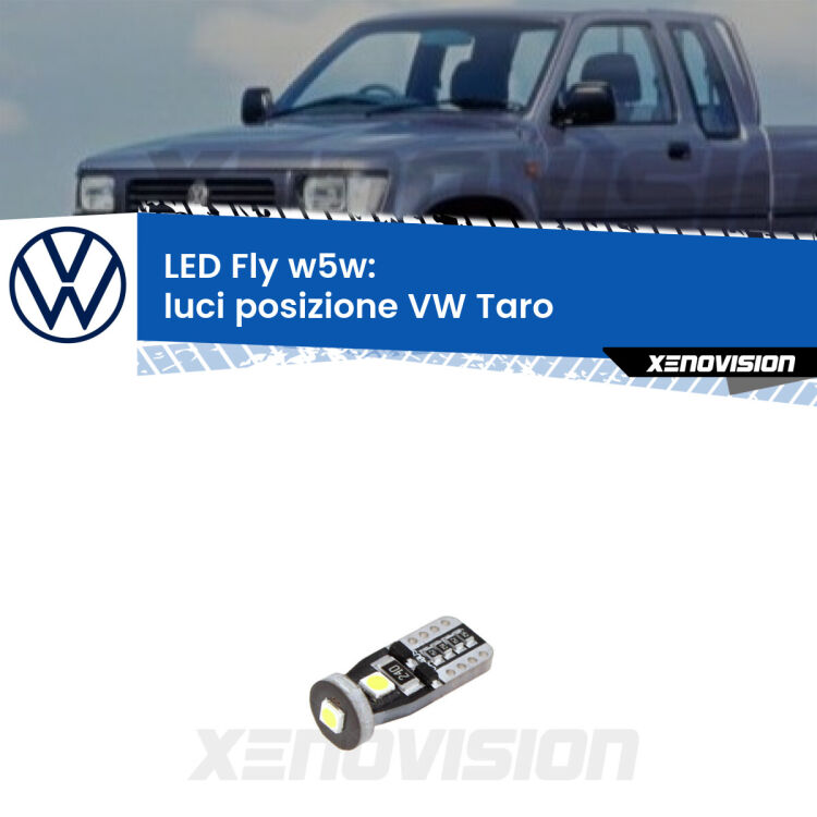 <strong>luci posizione LED per VW Taro</strong>  1989-1997. Coppia lampadine <strong>w5w</strong> Canbus compatte modello Fly Xenovision.