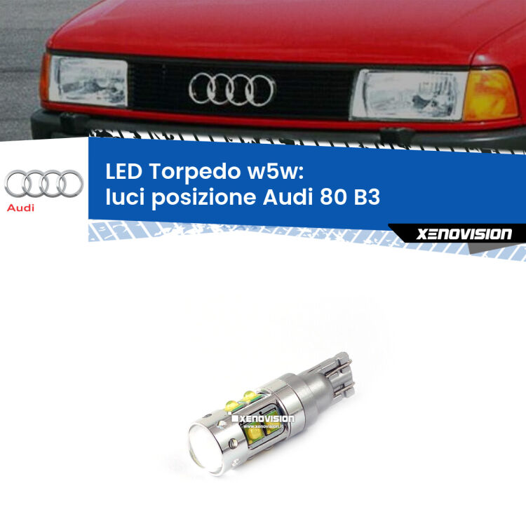 <strong>Luci posizione LED 6000k per Audi 80</strong> B3 Versione 2. Lampadine <strong>W5W</strong> canbus modello Torpedo.