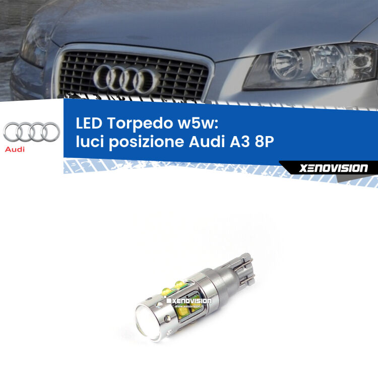 <strong>Luci posizione LED 6000k per Audi A3</strong> 8P 2003-2008. Lampadine <strong>W5W</strong> canbus modello Torpedo.