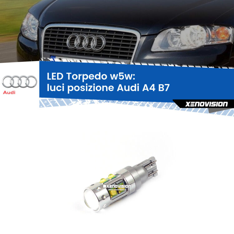 <strong>Luci posizione LED 6000k per Audi A4</strong> B7 2004-2008. Lampadine <strong>W5W</strong> canbus modello Torpedo.