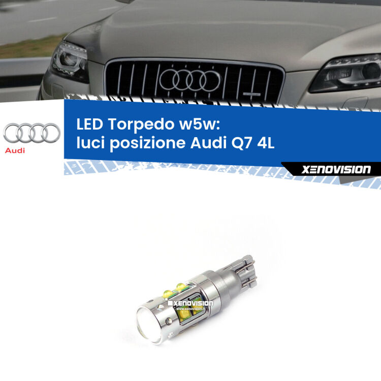 <strong>Luci posizione LED 6000k per Audi Q7</strong> 4L 2006-2015. Lampadine <strong>W5W</strong> canbus modello Torpedo.