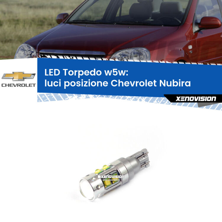 <strong>Luci posizione LED 6000k per Chevrolet Nubira</strong>  2005-2011. Lampadine <strong>W5W</strong> canbus modello Torpedo.