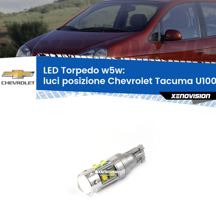 <strong>Luci posizione LED 6000k per Chevrolet Tacuma</strong> U100 2005-2008. Lampadine <strong>W5W</strong> canbus modello Torpedo.