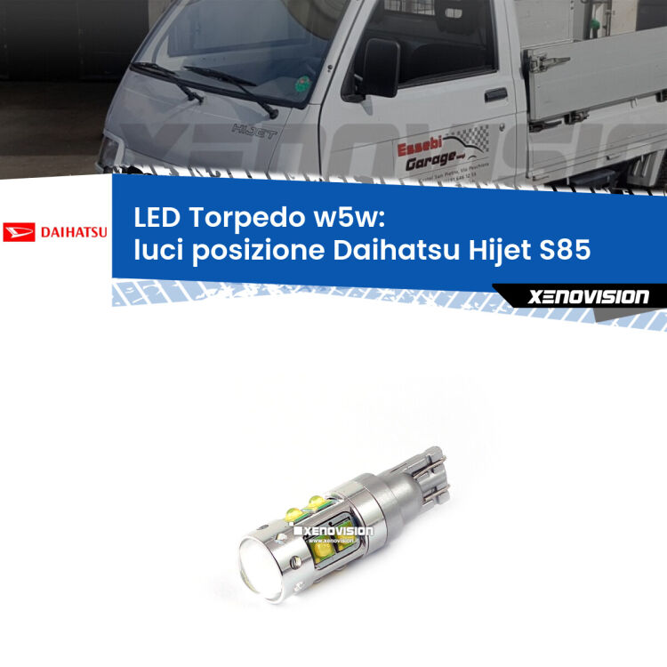 <strong>Luci posizione LED 6000k per Daihatsu Hijet</strong> S85 1992-2005. Lampadine <strong>W5W</strong> canbus modello Torpedo.