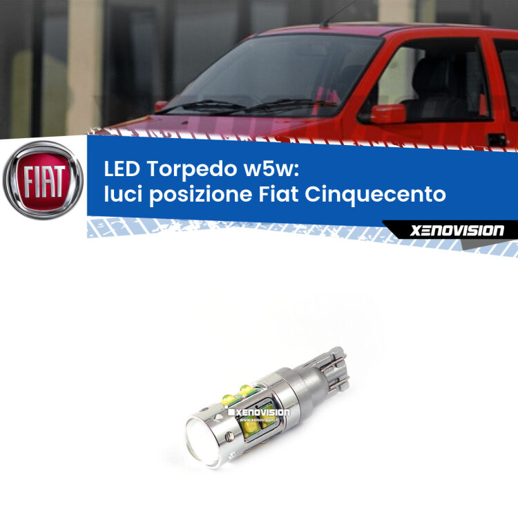 <strong>Luci posizione LED 6000k per Fiat Cinquecento</strong>  1991-1999. Lampadine <strong>W5W</strong> canbus modello Torpedo.