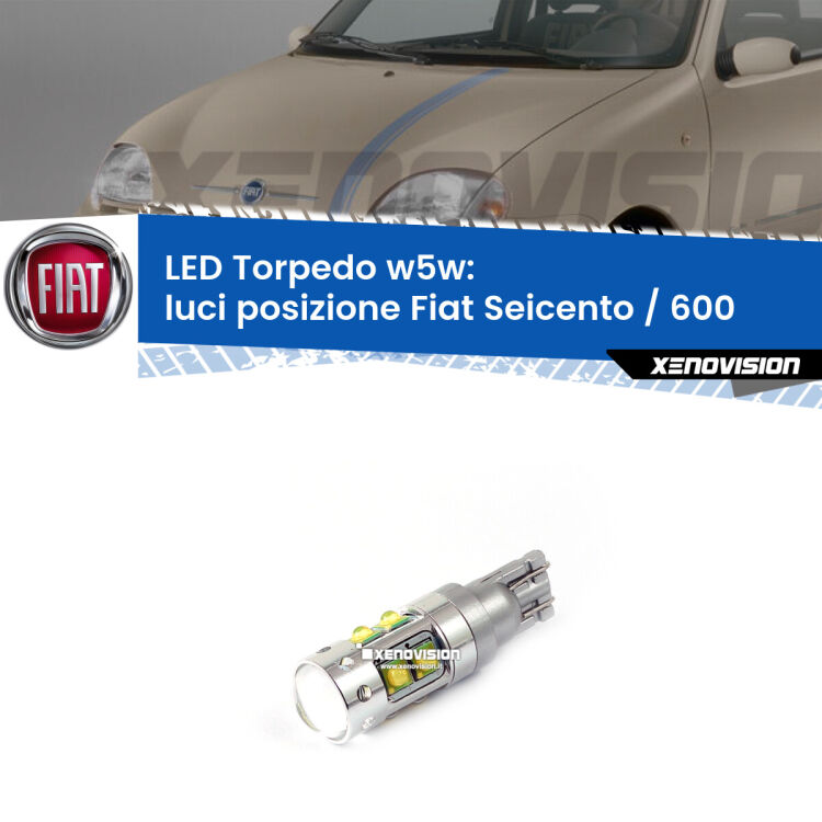 <strong>Luci posizione LED 6000k per Fiat Seicento / 600</strong>  1998-2010. Lampadine <strong>W5W</strong> canbus modello Torpedo.