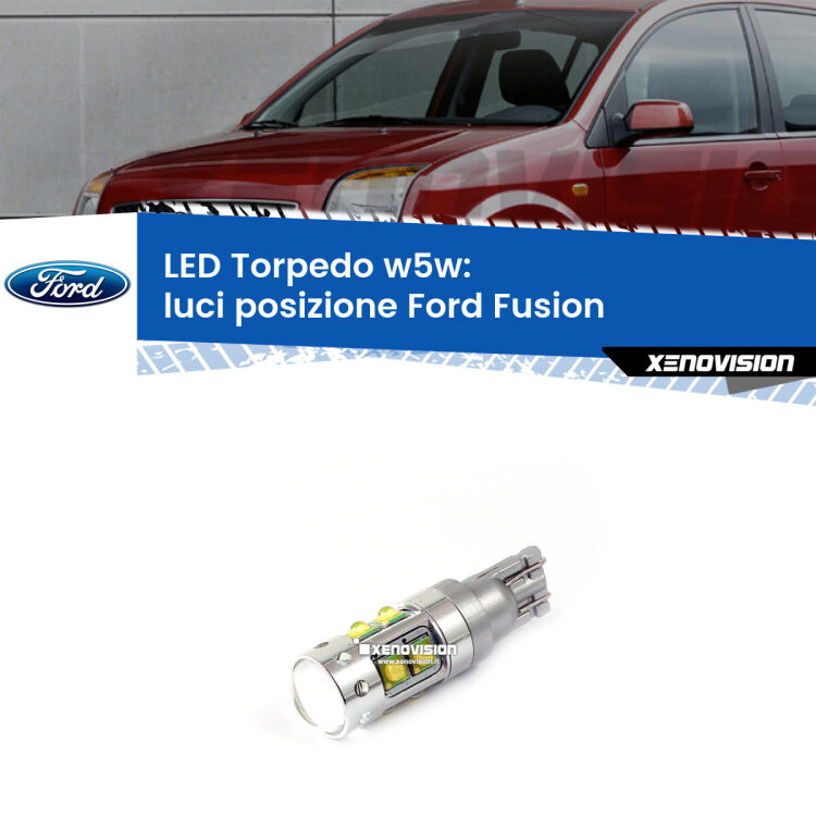 <strong>Luci posizione LED 6000k per Ford Fusion</strong>  2002-2012. Lampadine <strong>W5W</strong> canbus modello Torpedo.