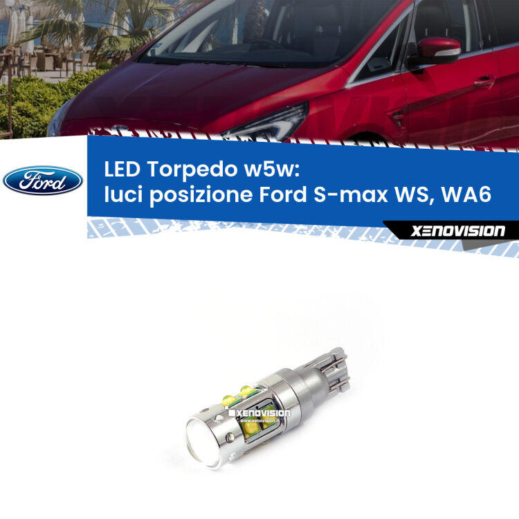 <strong>Luci posizione LED 6000k per Ford S-max</strong> WS, WA6 2006-2014. Lampadine <strong>W5W</strong> canbus modello Torpedo.