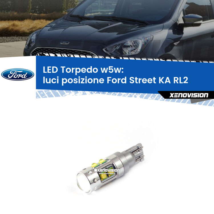 <strong>Luci posizione LED 6000k per Ford Street KA</strong> RL2 2003-2005. Lampadine <strong>W5W</strong> canbus modello Torpedo.