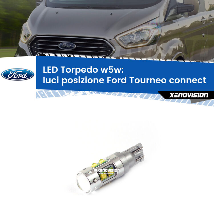 <strong>Luci posizione LED 6000k per Ford Tourneo connect</strong>  2002-2013. Lampadine <strong>W5W</strong> canbus modello Torpedo.