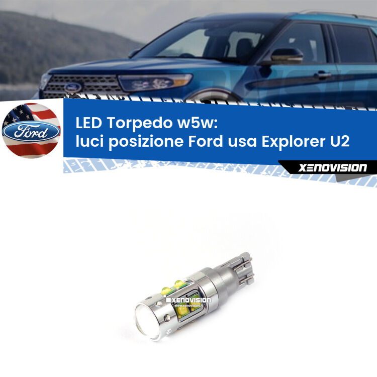 <strong>Luci posizione LED 6000k per Ford usa Explorer</strong> U2 1995-2001. Lampadine <strong>W5W</strong> canbus modello Torpedo.