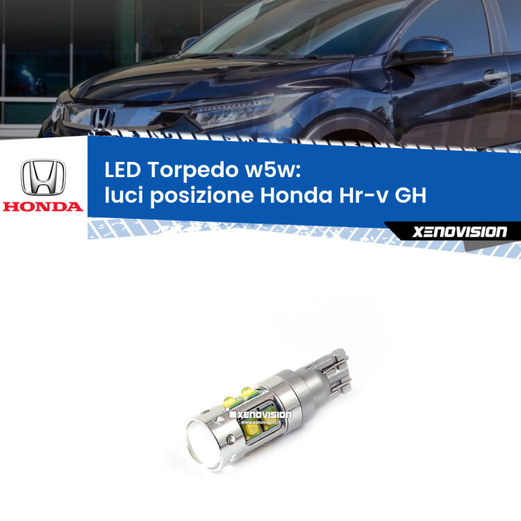 <strong>Luci posizione LED 6000k per Honda Hr-v</strong> GH 1998-2012. Lampadine <strong>W5W</strong> canbus modello Torpedo.