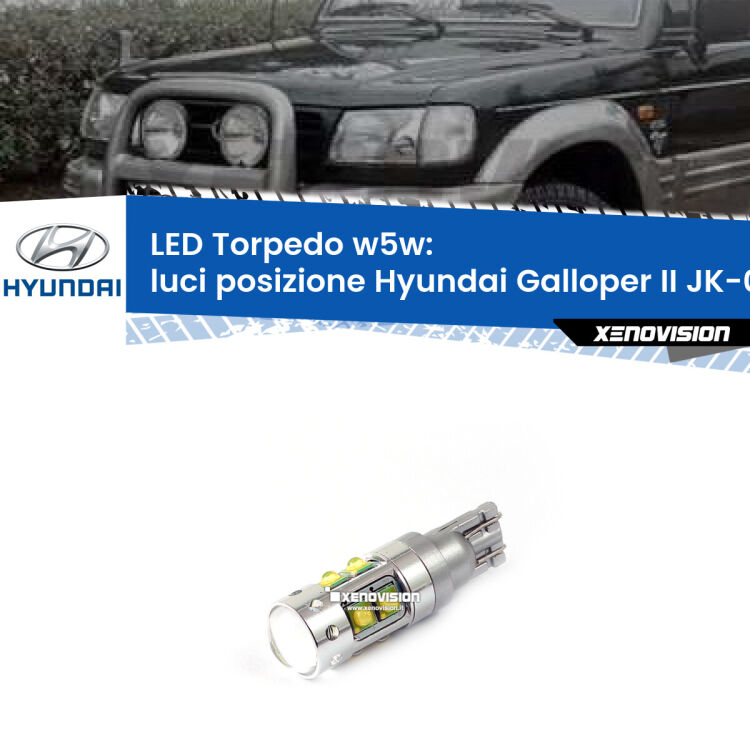 <strong>Luci posizione LED 6000k per Hyundai Galloper II</strong> JK-01 1998-2003. Lampadine <strong>W5W</strong> canbus modello Torpedo.