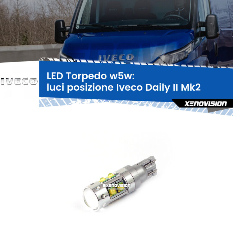 <strong>Luci posizione LED 6000k per Iveco Daily II</strong> Mk2 2006-2011. Lampadine <strong>W5W</strong> canbus modello Torpedo.