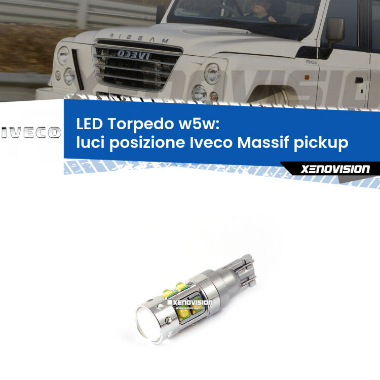 <strong>Luci posizione LED 6000k per Iveco Massif pickup</strong>  2008-2011. Lampadine <strong>W5W</strong> canbus modello Torpedo.