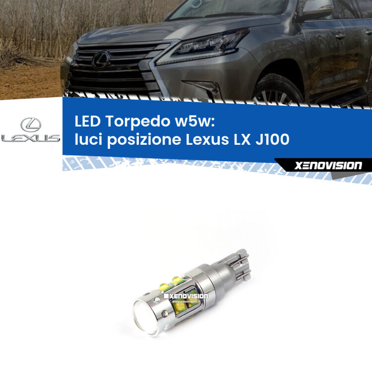 <strong>Luci posizione LED 6000k per Lexus LX</strong> J100 1998-2008. Lampadine <strong>W5W</strong> canbus modello Torpedo.