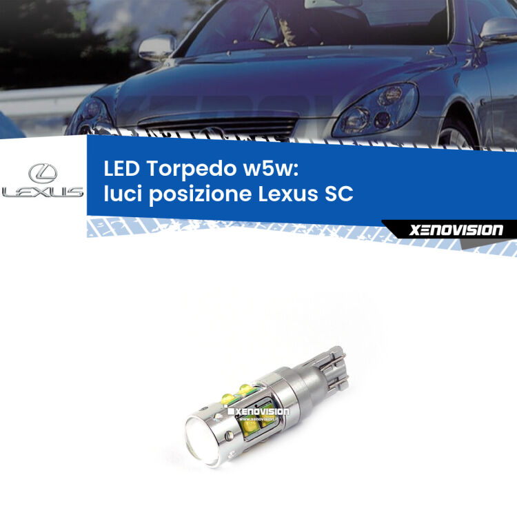 <strong>Luci posizione LED 6000k per Lexus SC</strong>  2001-2010. Lampadine <strong>W5W</strong> canbus modello Torpedo.