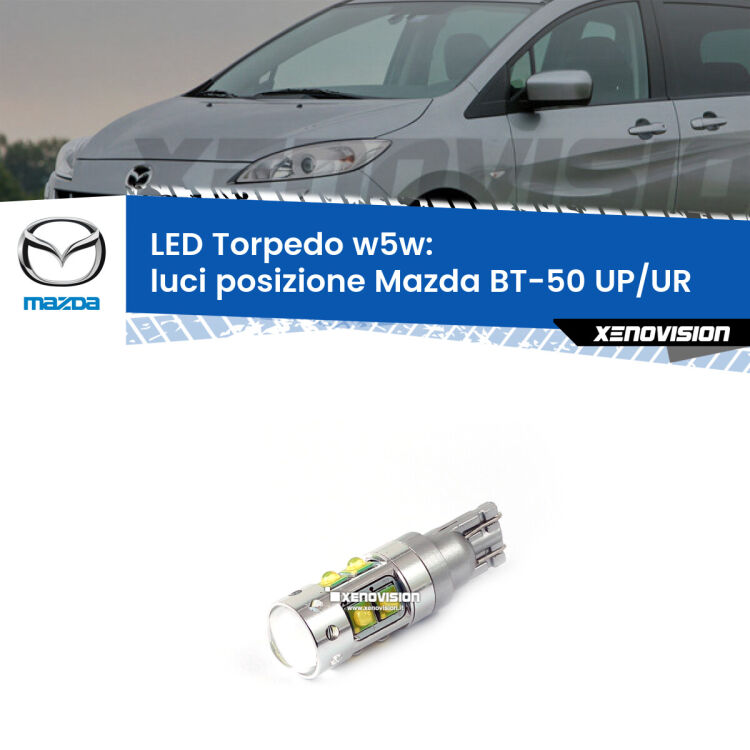 <strong>Luci posizione LED 6000k per Mazda BT-50</strong> UP/UR senza luci diurne. Lampadine <strong>W5W</strong> canbus modello Torpedo.