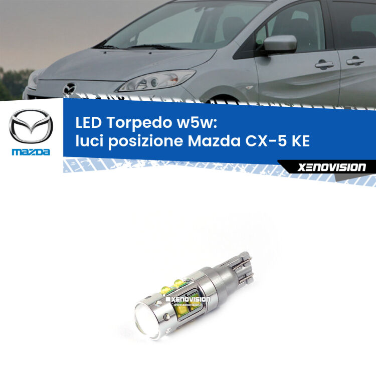 <strong>Luci posizione LED 6000k per Mazda CX-5</strong> KE 2011-2016. Lampadine <strong>W5W</strong> canbus modello Torpedo.