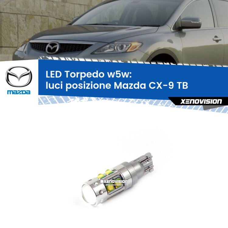 <strong>Luci posizione LED 6000k per Mazda CX-9</strong> TB 2006-2015. Lampadine <strong>W5W</strong> canbus modello Torpedo.