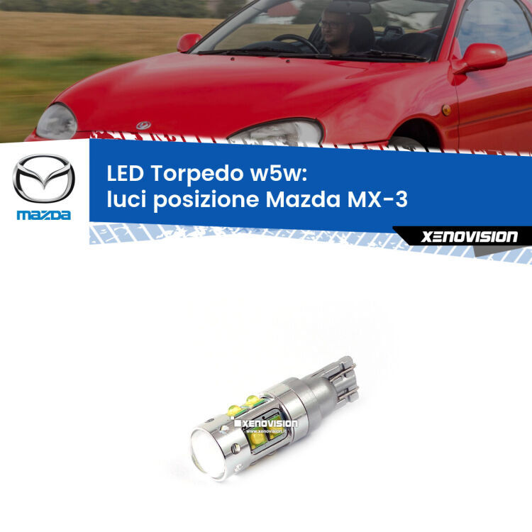 <strong>Luci posizione LED 6000k per Mazda MX-3</strong>  1991-1998. Lampadine <strong>W5W</strong> canbus modello Torpedo.