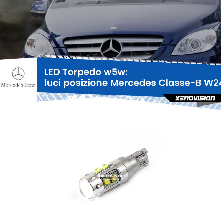 <strong>Luci posizione LED 6000k per Mercedes Classe-B</strong> W245 2005-2011. Lampadine <strong>W5W</strong> canbus modello Torpedo.