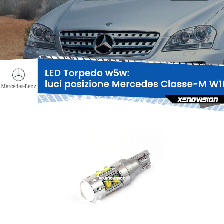 <strong>Luci posizione LED 6000k per Mercedes Classe-M</strong> W164 2005-2011. Lampadine <strong>W5W</strong> canbus modello Torpedo.