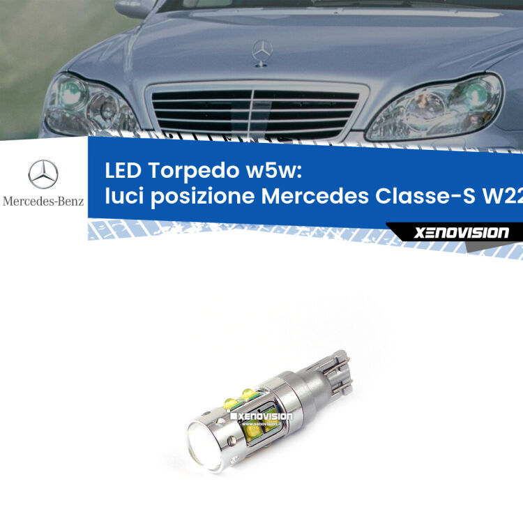 <strong>Luci posizione LED 6000k per Mercedes Classe-S</strong> W220 1998-2005. Lampadine <strong>W5W</strong> canbus modello Torpedo.