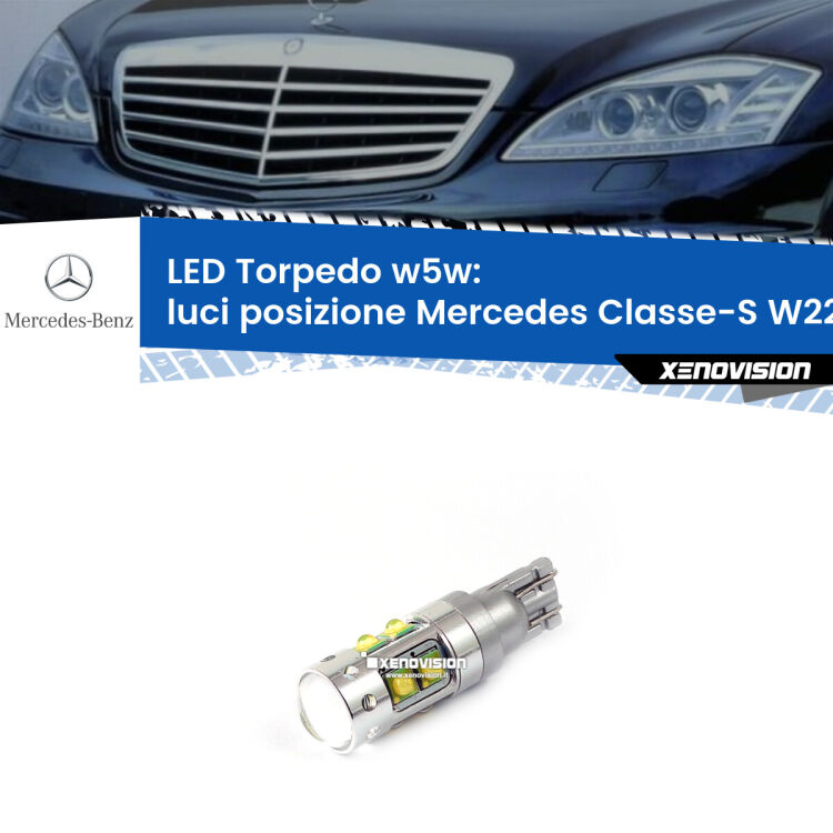 <strong>Luci posizione LED 6000k per Mercedes Classe-S</strong> W221 2005-2013. Lampadine <strong>W5W</strong> canbus modello Torpedo.