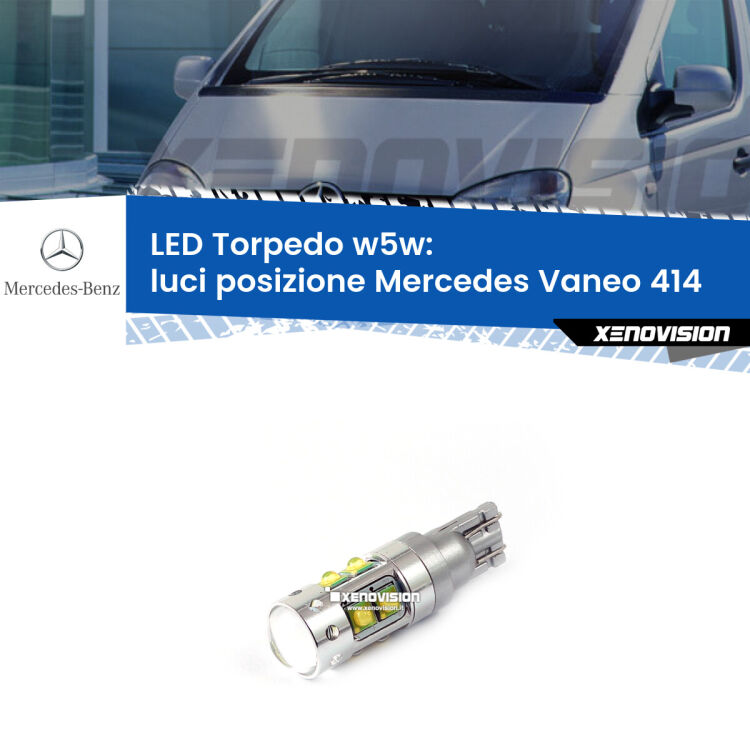 <strong>Luci posizione LED 6000k per Mercedes Vaneo</strong> 414 2002-2005. Lampadine <strong>W5W</strong> canbus modello Torpedo.